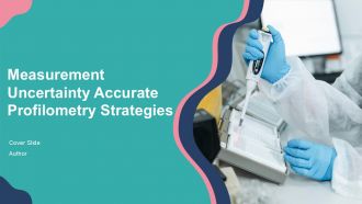 Measurement Uncertainty Accurate Profilometry Strategies PPT Outline ACP