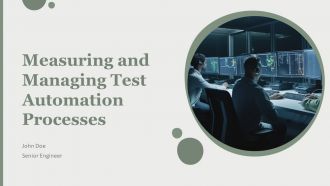 Measuring And Managing Test Automation Processes PPT Template AT