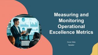 Measuring And Monitoring Operational Excellence Metrics PPT Demonstration AT
