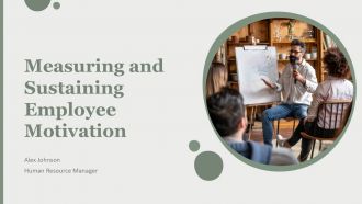 Measuring And Sustaining Employee Motivation PPT Slides AT