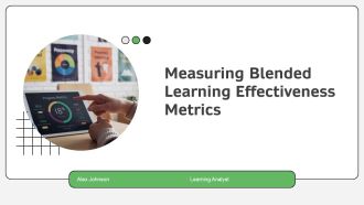 Measuring Blended Learning Effectiveness Metrics PPT Structure AT