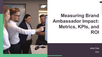 Measuring Brand Ambassador Impact Metrics Kpis And ROI PPT Graphics AT