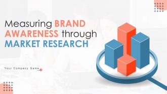 Measuring Brand Awareness Through Market Research Powerpoint Presentation Slides MKT CD V