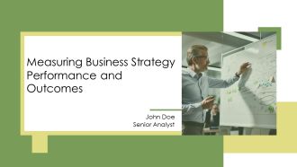 Measuring Business Strategy Performance And Outcomes PPT Designs AT
