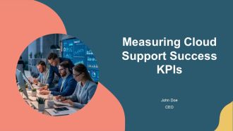Measuring Cloud Support Success Kpis PPT PowerPoint AT