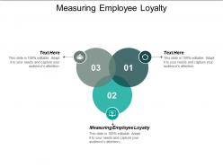 Measuring employee loyalty ppt powerpoint presentation portfolio microsoft cpb