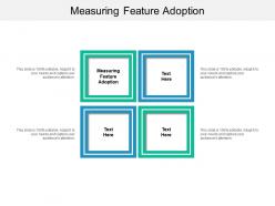 Measuring feature adoption ppt powerpoint presentation summary professional cpb
