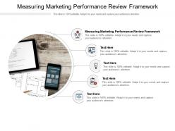 Measuring marketing performance review framework ppt powerpoint presentation file cpb