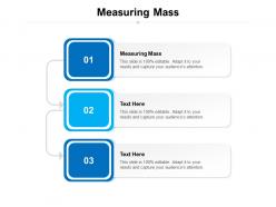 Measuring mass ppt powerpoint presentation infographic template slide download cpb