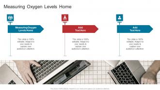 Measuring Oxygen Levels Home In Powerpoint And Google Slides Cpb