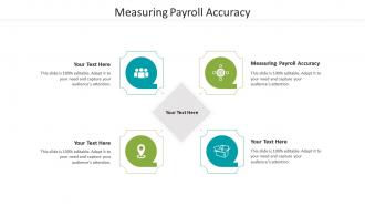 Measuring payroll accuracy ppt powerpoint presentation show sample cpb