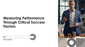 Measuring Performance Through Critical Success Factors PPT Outline AT
