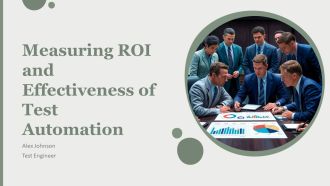 Measuring ROI And Effectiveness Of Test Automation PPT Structure AT
