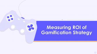Measuring Roi Of Gamification Strategy Implementing Games In Business Marketing
