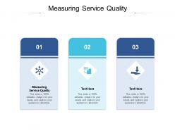 Measuring service quality ppt powerpoint presentation infographic template model cpb