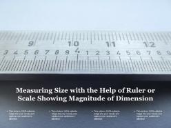 Measuring size with the help of ruler or scale showing magnitude of dimension