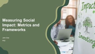 Measuring Social Impact Metrics And Frameworks PPT Slides AT