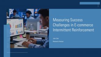 Measuring Success Challenges In E Commerce Intermittent Reinforcement PPT Sample ACP