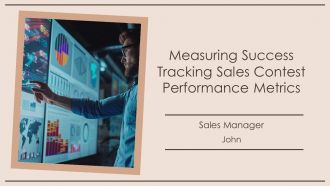 Measuring Success Tracking Sales Contest Performance Metrics PPT Sample AT