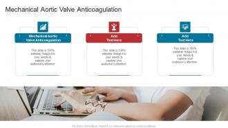 Mechanical Aortic Valve Anticoagulation In Powerpoint And Google Slides Cpb