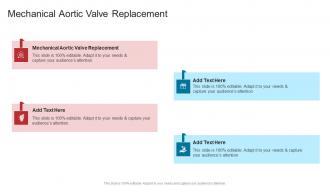 Mechanical Aortic Valve Replacement In Powerpoint And Google Slides Cpb
