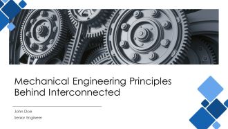 Mechanical Engineering Principles Behind Interconnected PPT Summary AT