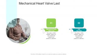 Mechanical Heart Valve Last In Powerpoint And Google Slides Cpb
