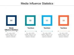 Media influence statistics ppt powerpoint presentation slides format cpb