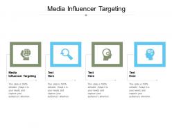 Media influencer targeting ppt powerpoint presentation outline examples cpb