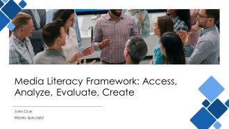 Media Literacy Framework Access Analyze Evaluate Create PPT Outline AT