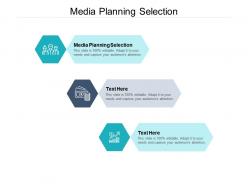 Media planning selection ppt powerpoint presentation slides cpb