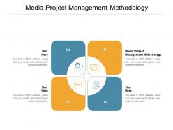 Media project management methodology ppt powerpoint icon cpb