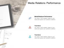 Media relations performance ppt powerpoint presentation model picture cpb