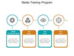 Media Training Program Ppt Powerpoint Presentation Ideas Shapes Cpb