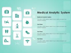 Medical analytic system ppt powerpoint presentation icon sample