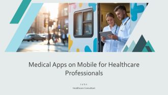 Medical Apps On Mobile For Healthcare Professionals PPT Guidelines AT