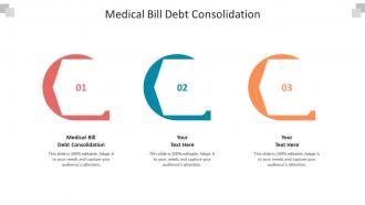 Medical bill debt consolidation ppt powerpoint presentation inspiration cpb