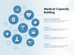 Medical capacity building ppt powerpoint presentation icon maker
