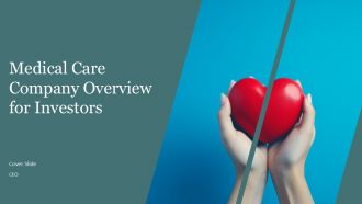 Medical Care Company Overview For Investors PPT PowerPoint AT Medical Care Company Overview For Investors PPT PowerPoint AT