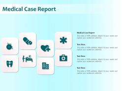 Medical case report ppt powerpoint presentation styles outline