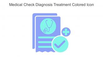 Medical Check Diagnosis Treatment Colored Icon In Powerpoint Pptx Png And Editable Eps Format