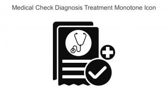 Medical Check Diagnosis Treatment Monotone Icon In Powerpoint Pptx Png And Editable Eps Format