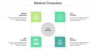 Medical computers ppt powerpoint presentation layouts infographic template cpb