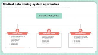 Medical Data Mining System Approaches