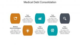 Medical debt consolidation ppt powerpoint presentation professional portfolio cpb