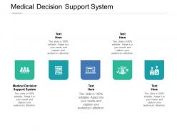 Medical decision support system ppt powerpoint presentation infographic template model cpb