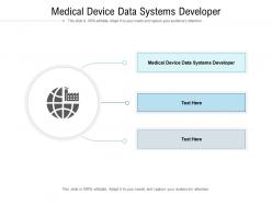 Medical device data systems developer ppt powerpoint presentation pictures outfit cpb