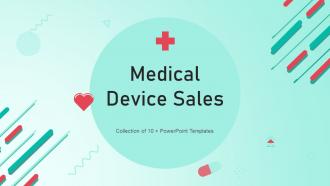 Medical Device Sales Powerpoint Ppt Template Bundles