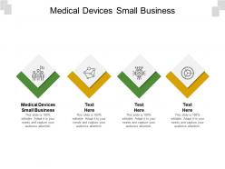 Medical devices small business ppt powerpoint presentation gallery skills cpb