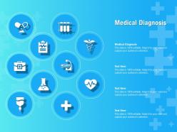 Medical diagnosis ppt powerpoint presentation slides infographics
